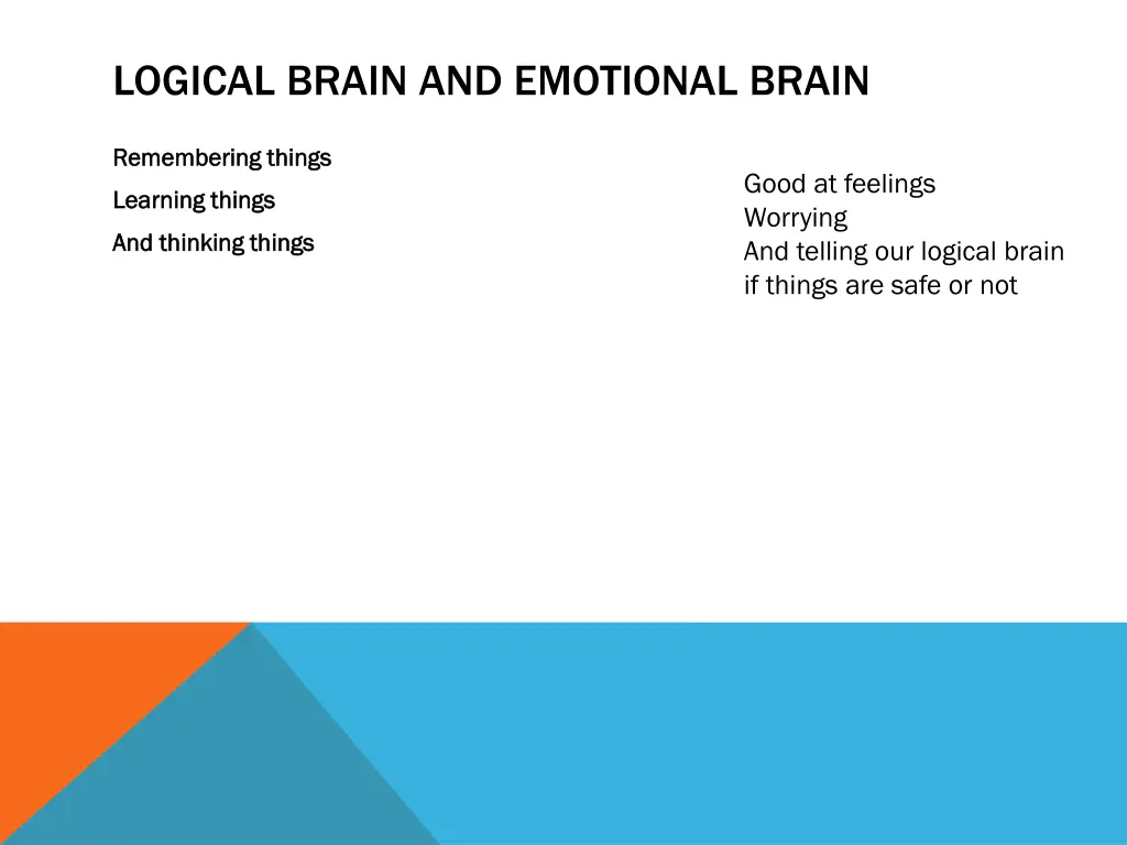 logical brain and emotional brain