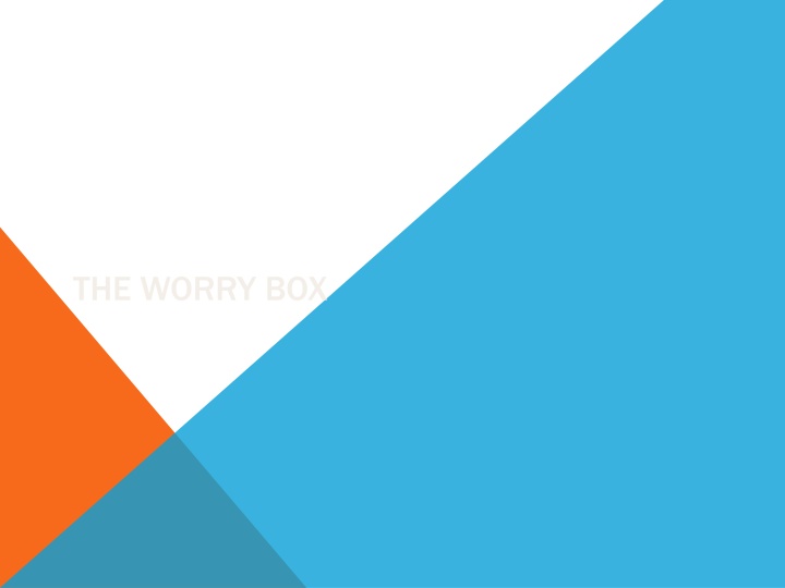 the worry box