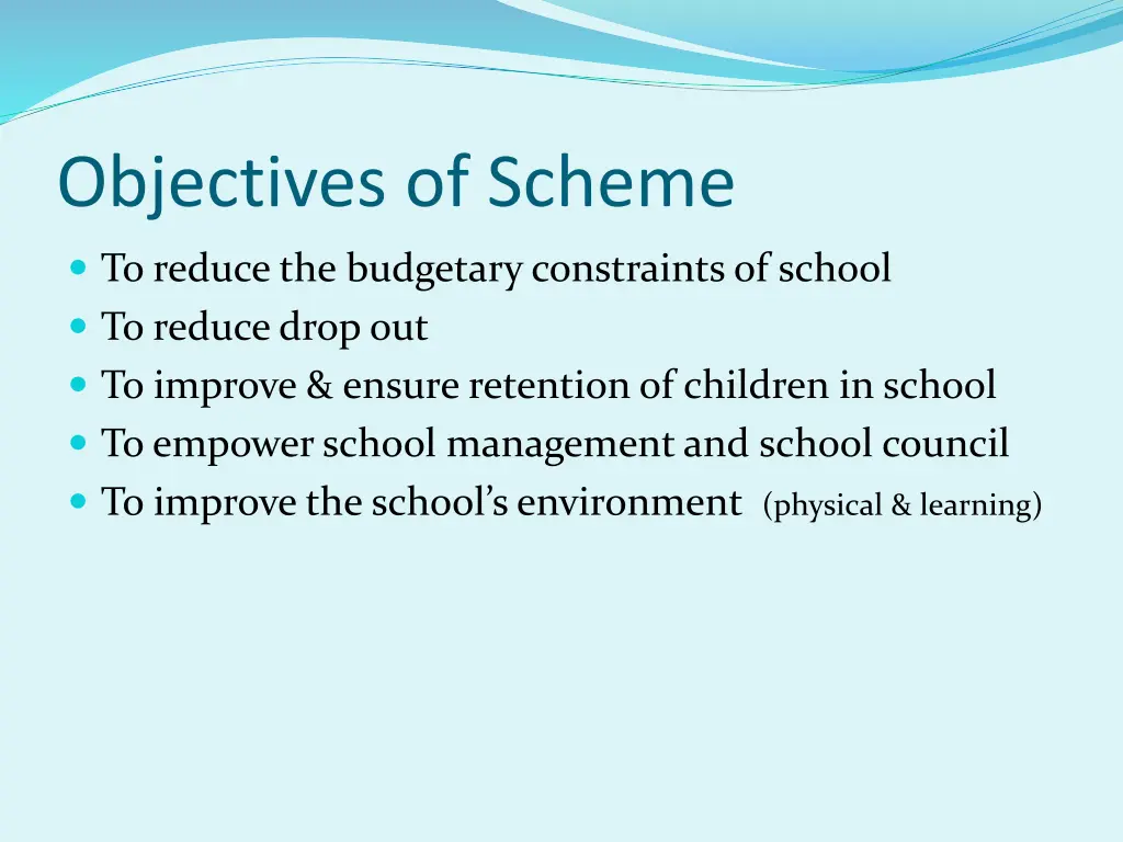 objectives of scheme