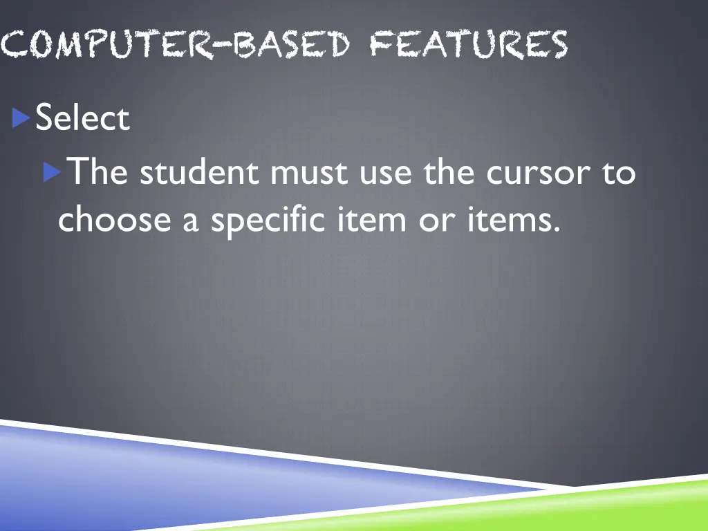 computer based features 1