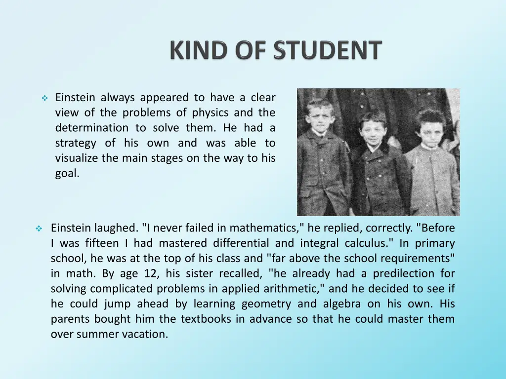 einstein always appeared to have a clear view