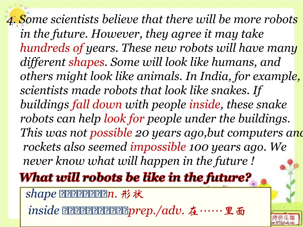 4 some scientists believe that there will be more