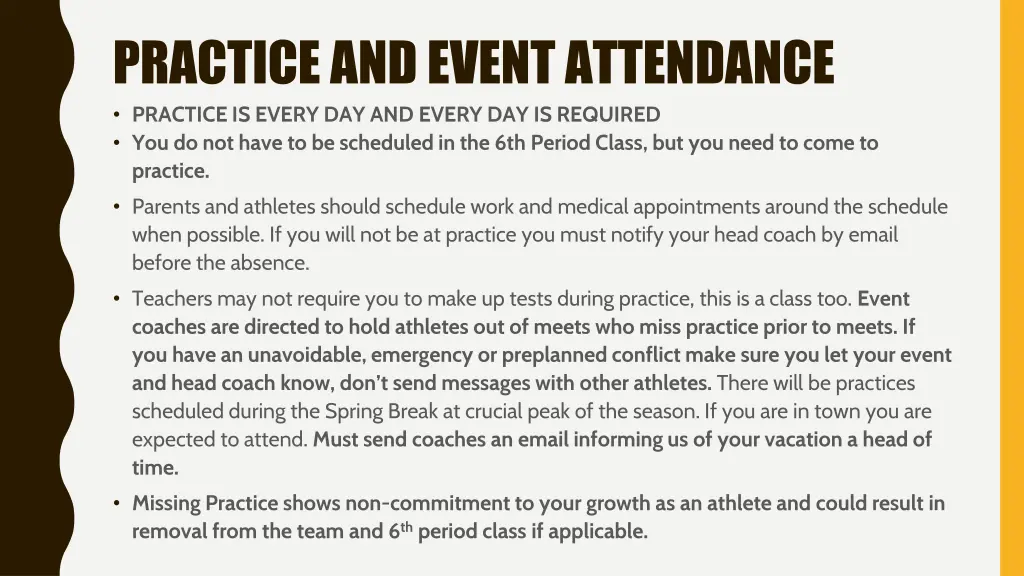 practice and event attendance practice is every 1