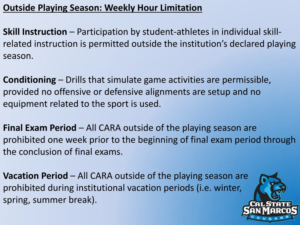 outside playing season weekly hour limitation 1