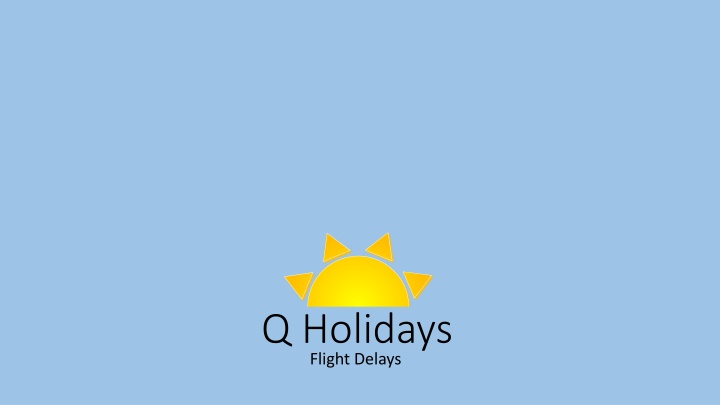 q holidays flight delays