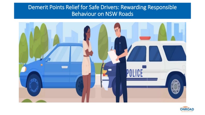 demerit points relief for safe drivers rewarding