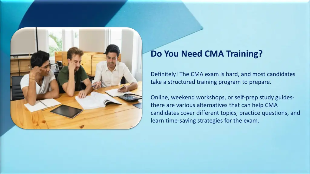 do you need cma training