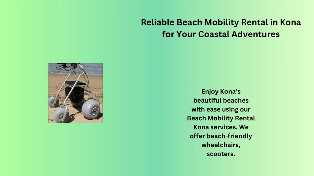 reliable beach mobility rental in kona for your