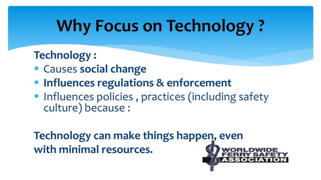 why focus on technology