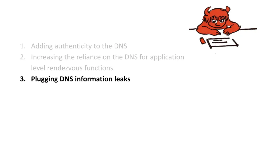 1 adding authenticity to the dns 2 increasing 2