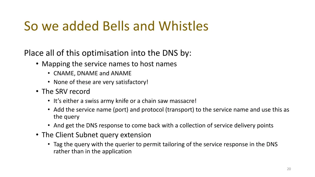 so we added bells and whistles