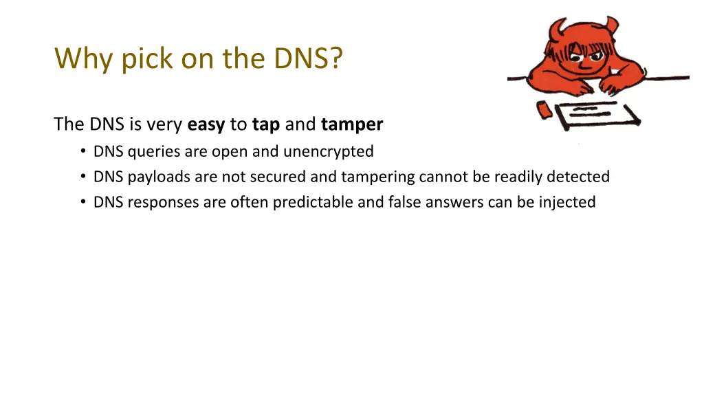 why pick on the dns 1