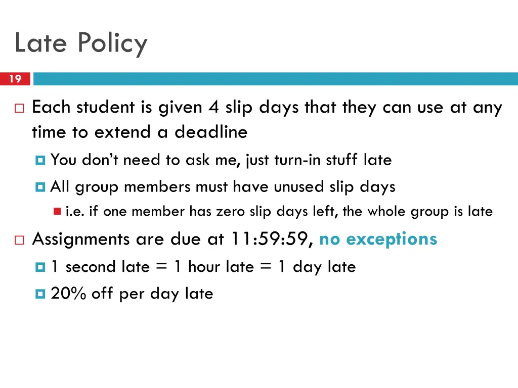late policy