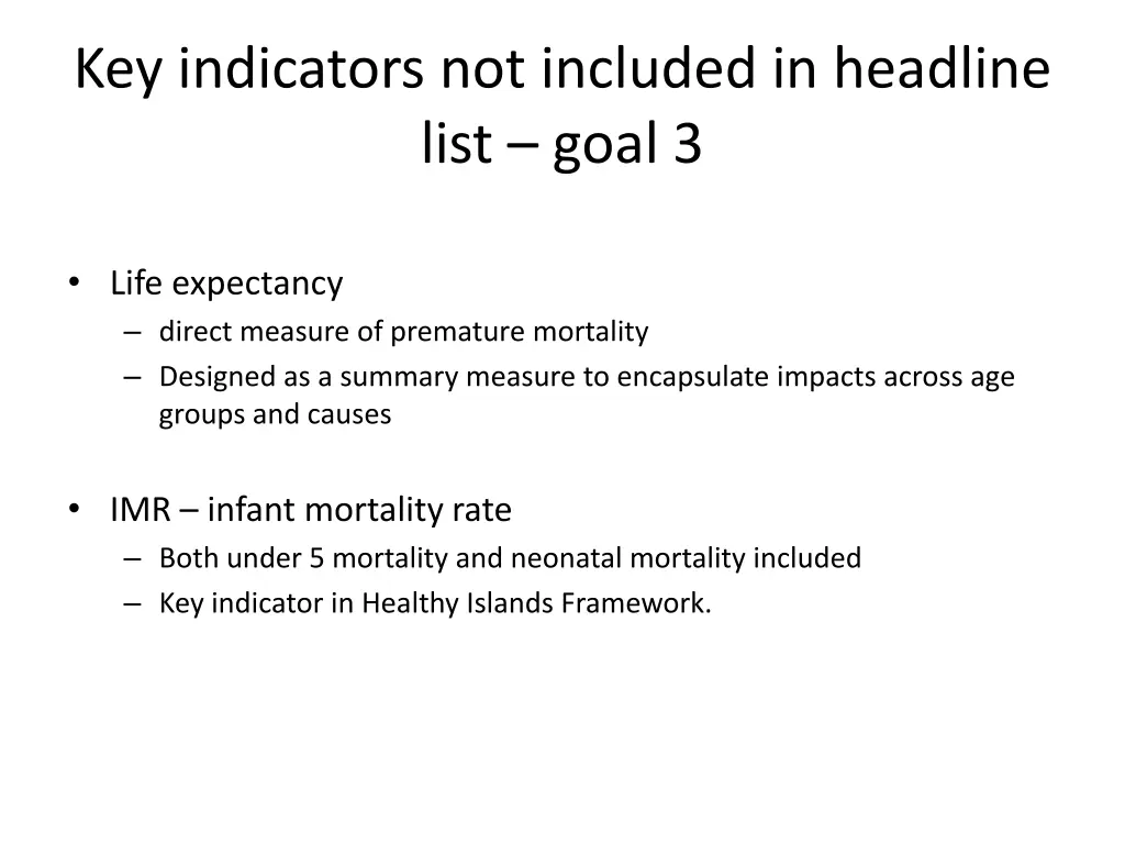 key indicators not included in headline list goal