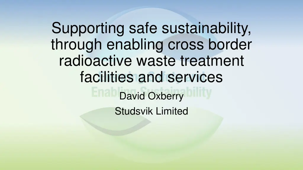 supporting safe sustainability through enabling