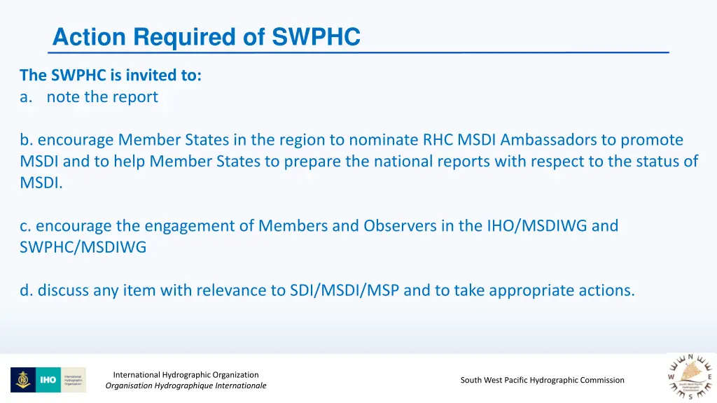 action required of swphc