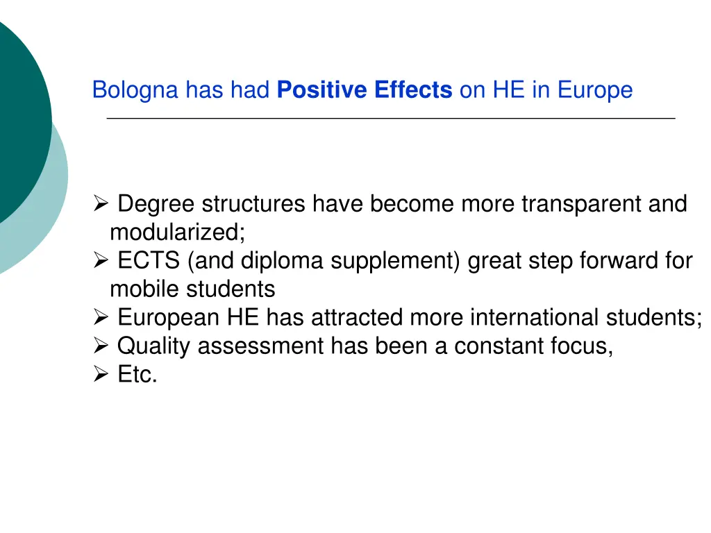 bologna has had positive effects on he in europe