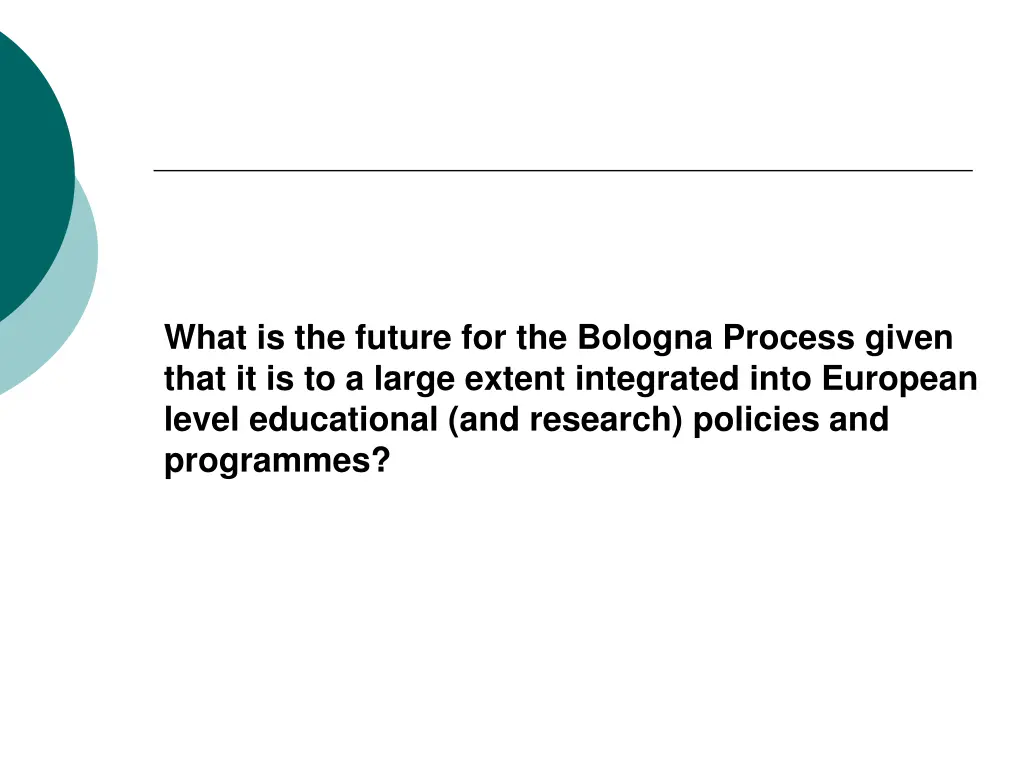 what is the future for the bologna process given