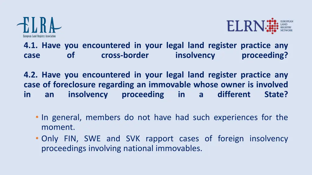 4 1 have you encountered in your legal land