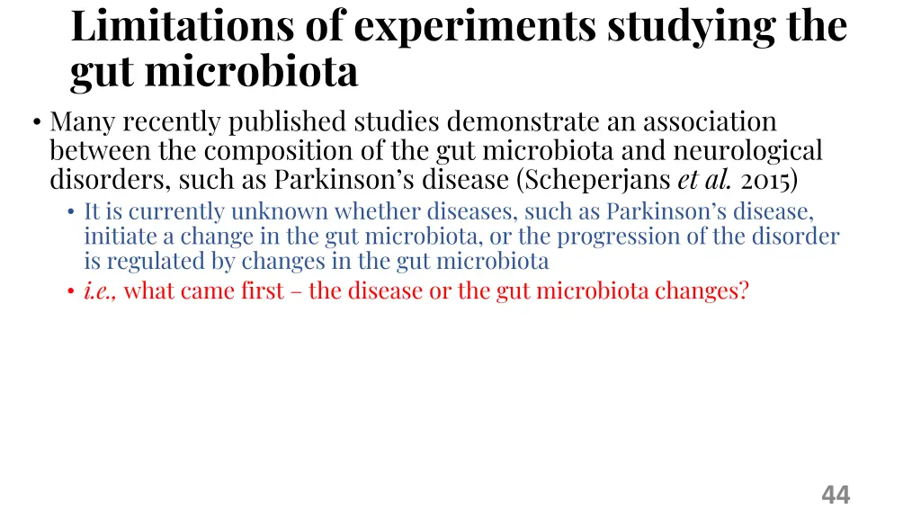 limitations of experiments studying 1