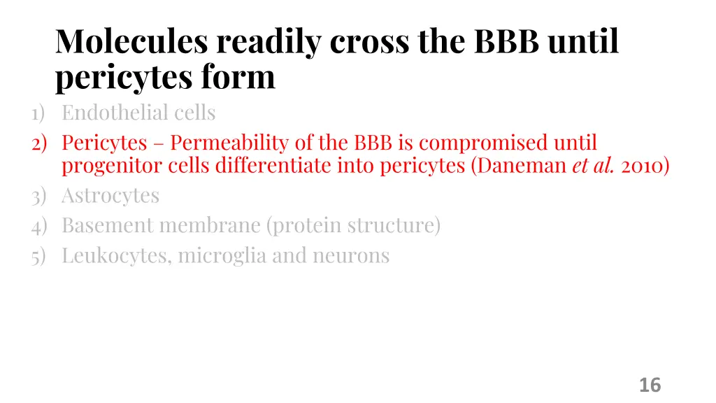 molecules readily cross the bbb until pericytes