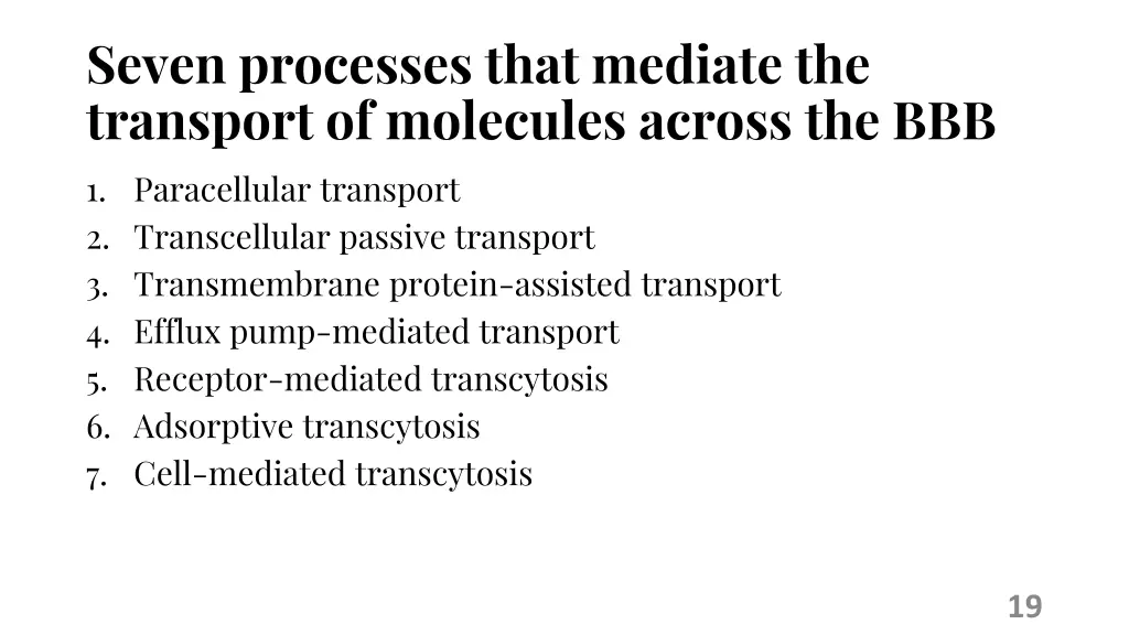 seven processes that mediate the transport