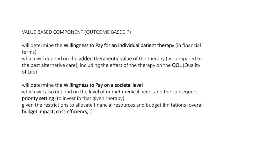 value based component outcome based
