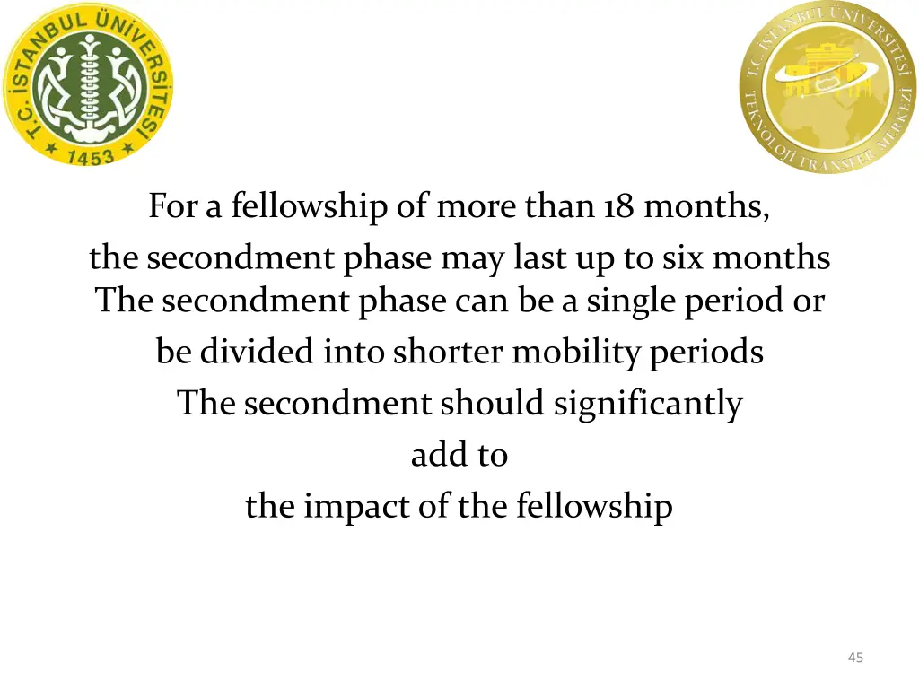 for a fellowship of more than 18 months