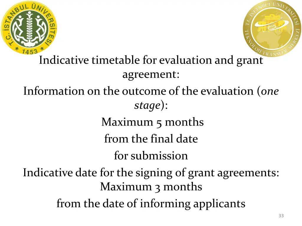 indicative timetable for evaluation and grant
