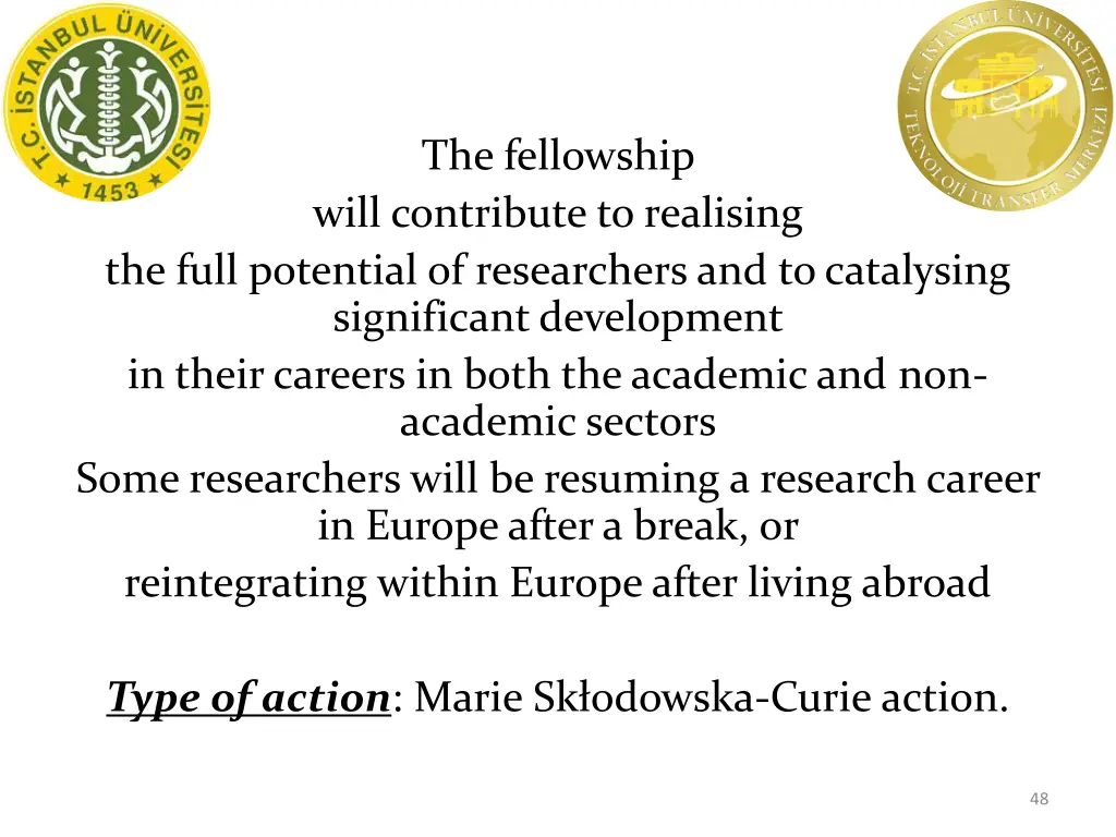 the fellowship will contribute to realising