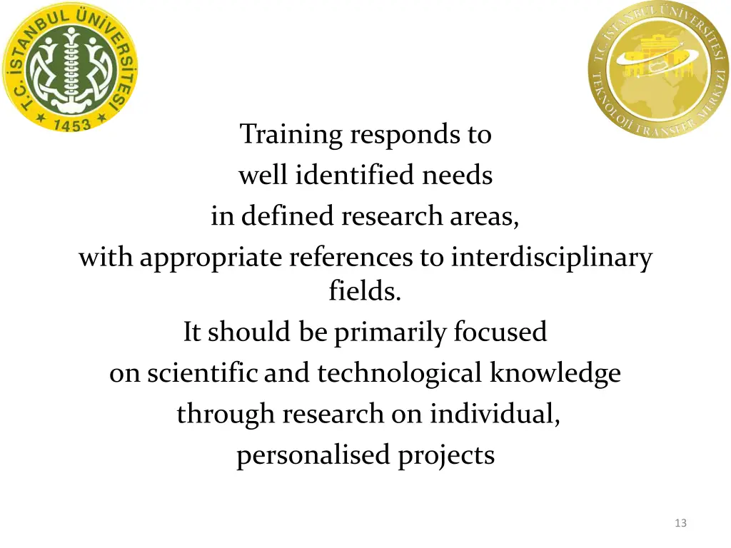 training responds to well identified needs