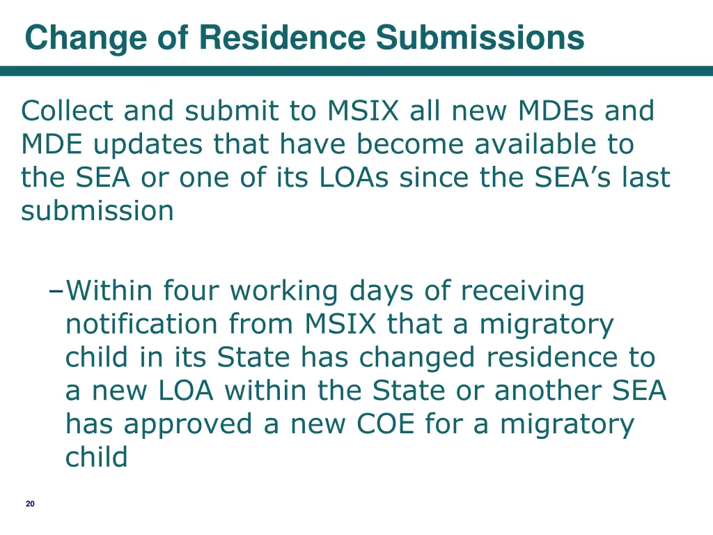 change of residence submissions