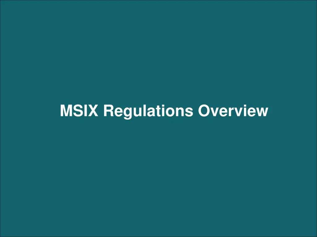msix regulations overview