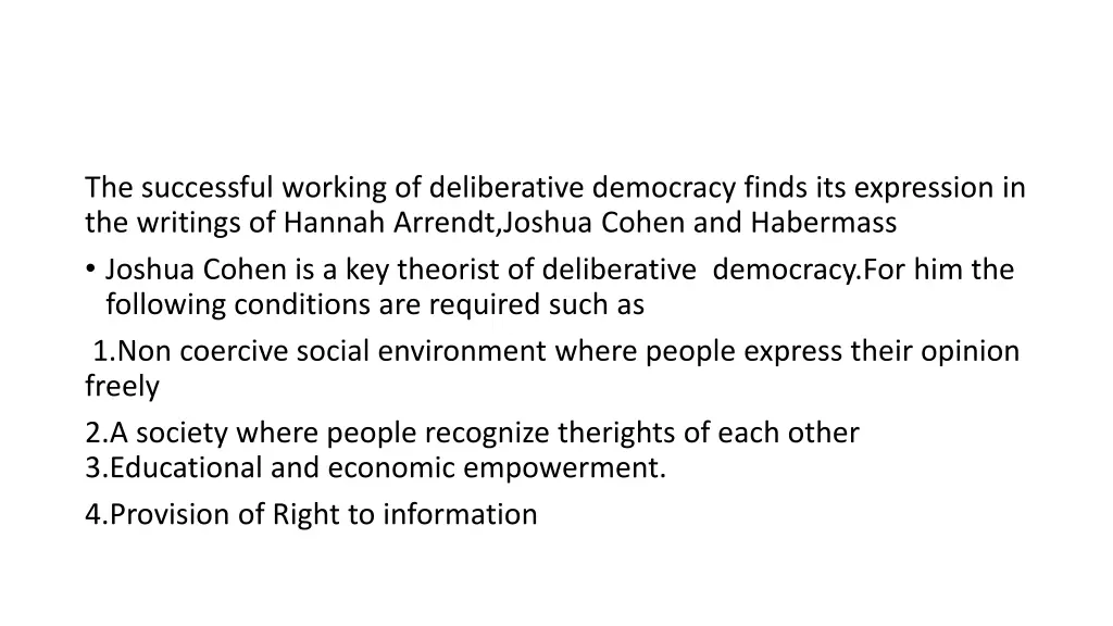 the successful working of deliberative democracy