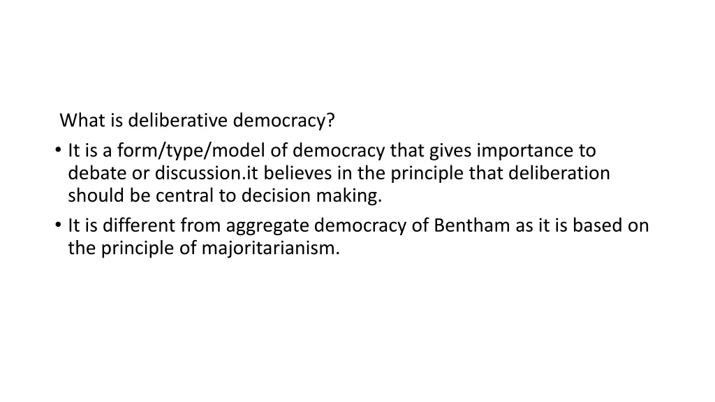 what is deliberative democracy it is a form type