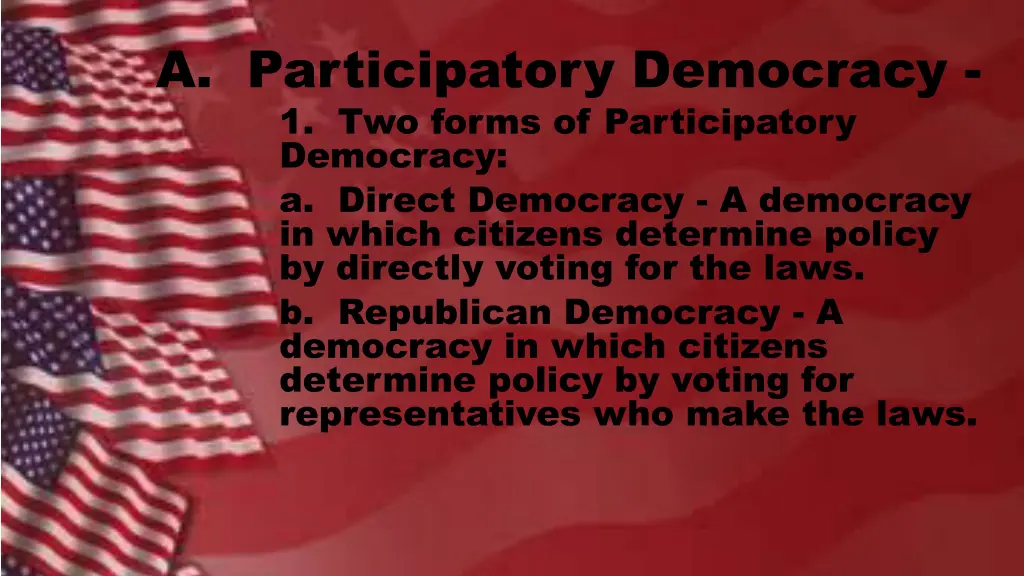 a participatory democracy 1 two forms