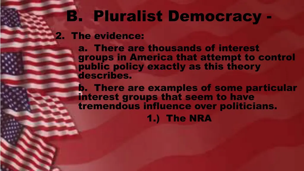 b pluralist democracy 2 the evidence a there