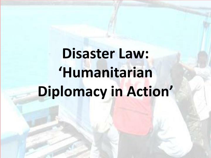 disaster law humanitarian diplomacy in action