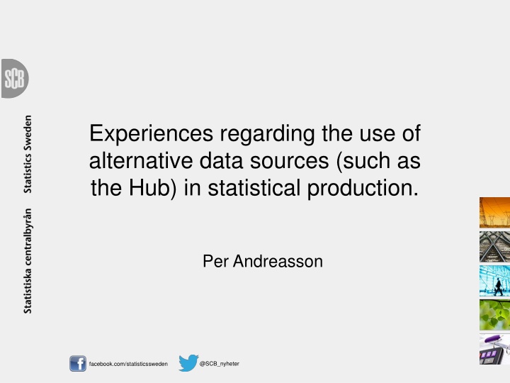 experiences regarding the use of alternative data