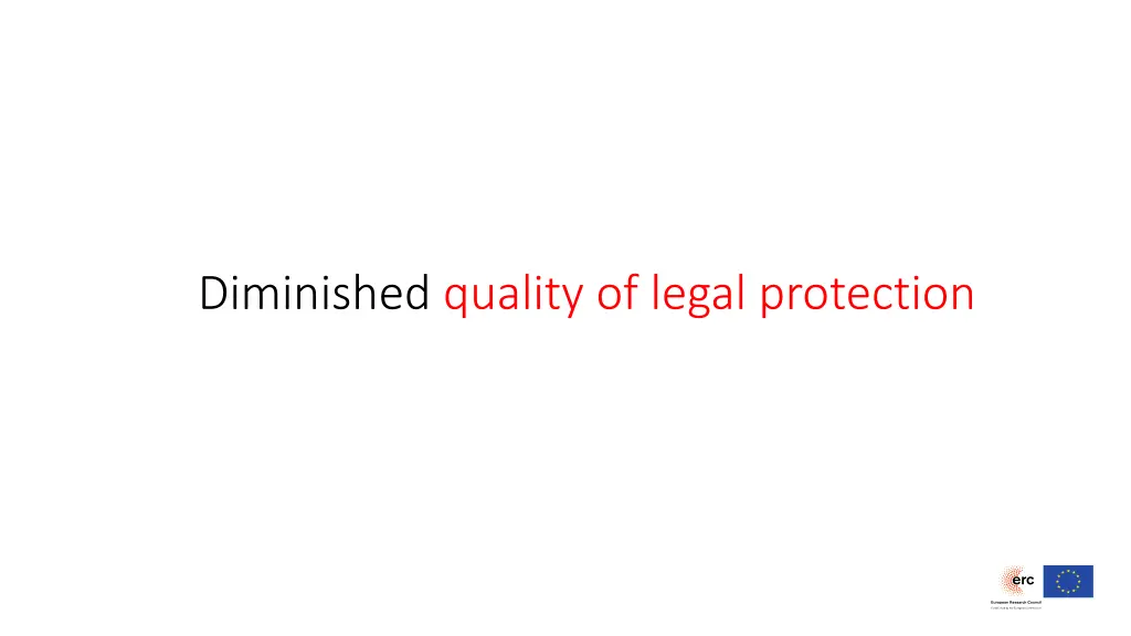 diminished quality of legal protection