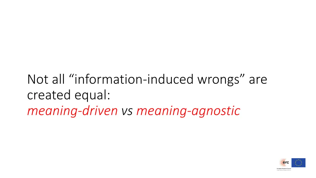 not all information induced wrongs are created