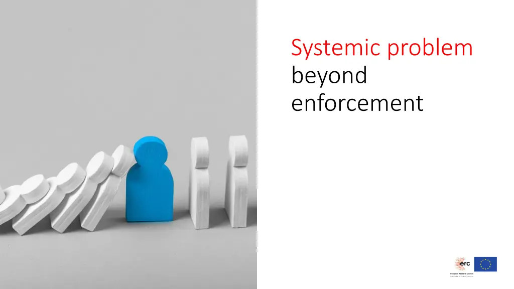 systemic problem beyond enforcement