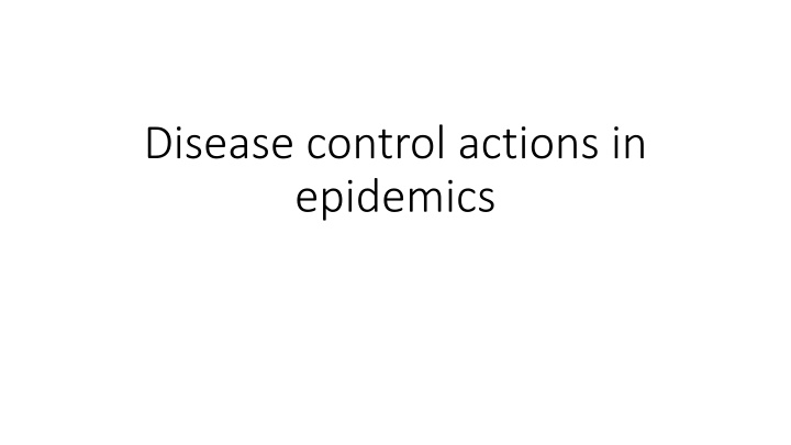 disease control actions in epidemics