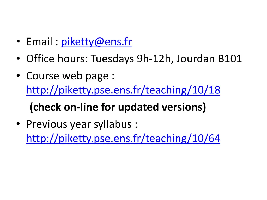 email piketty@ens fr office hours tuesdays