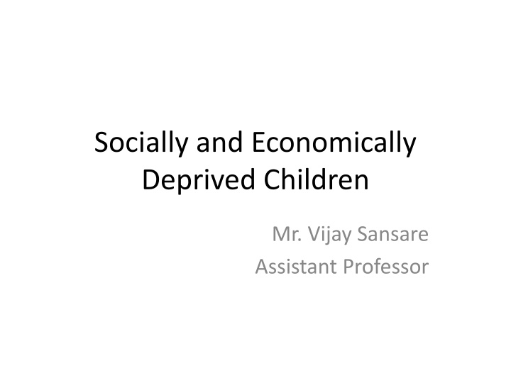 socially and economically deprived children