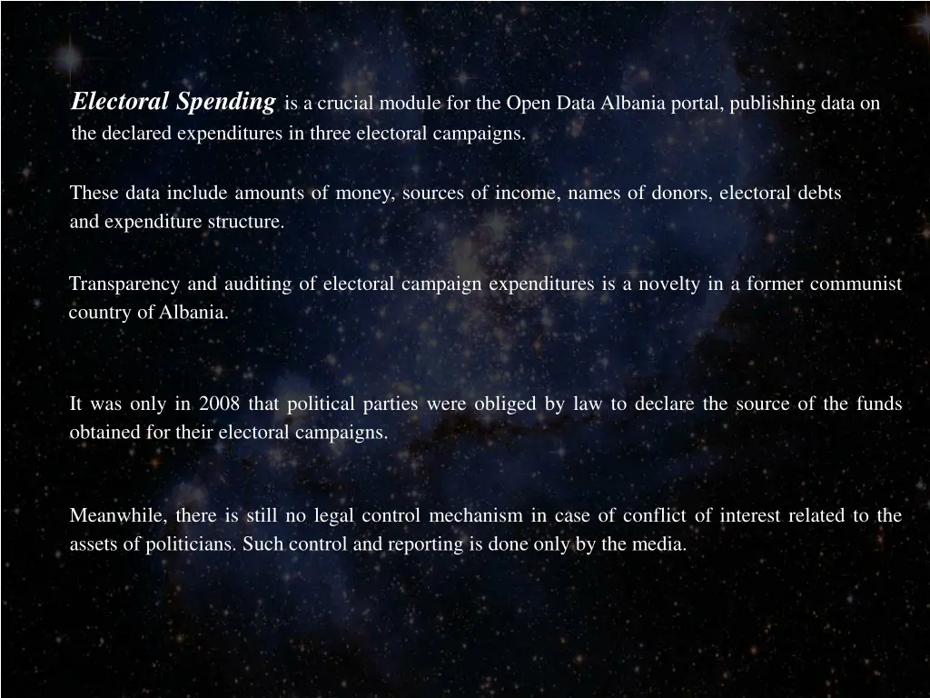 electoral spending is a crucial module