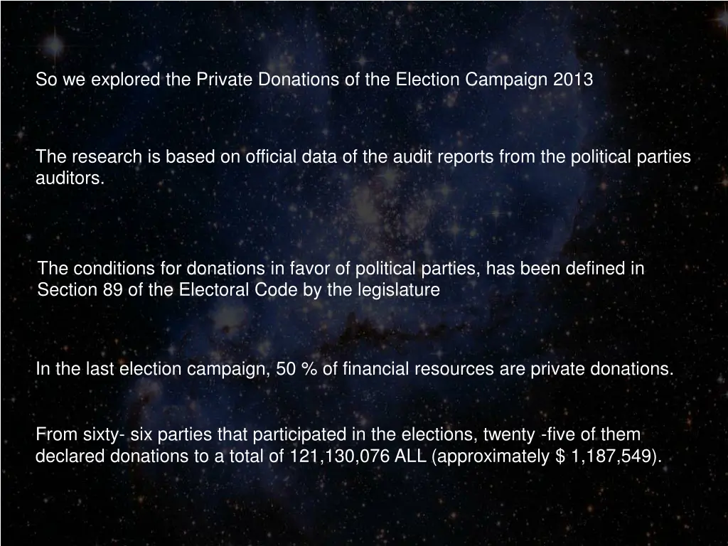 so we explored the private donations