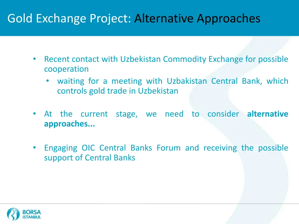 gold exchange project alternative approaches