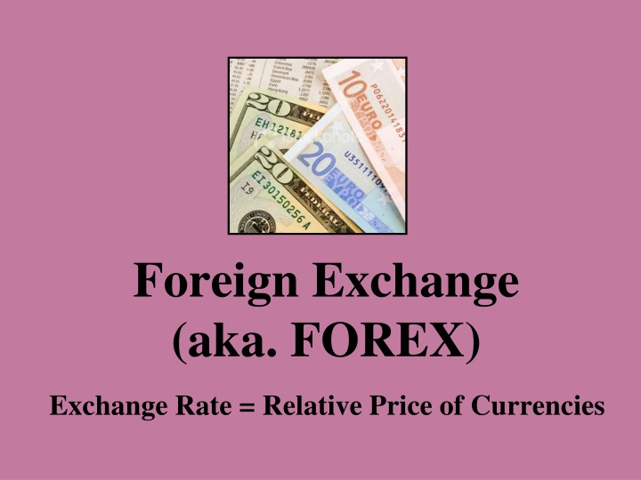foreign exchange aka forex