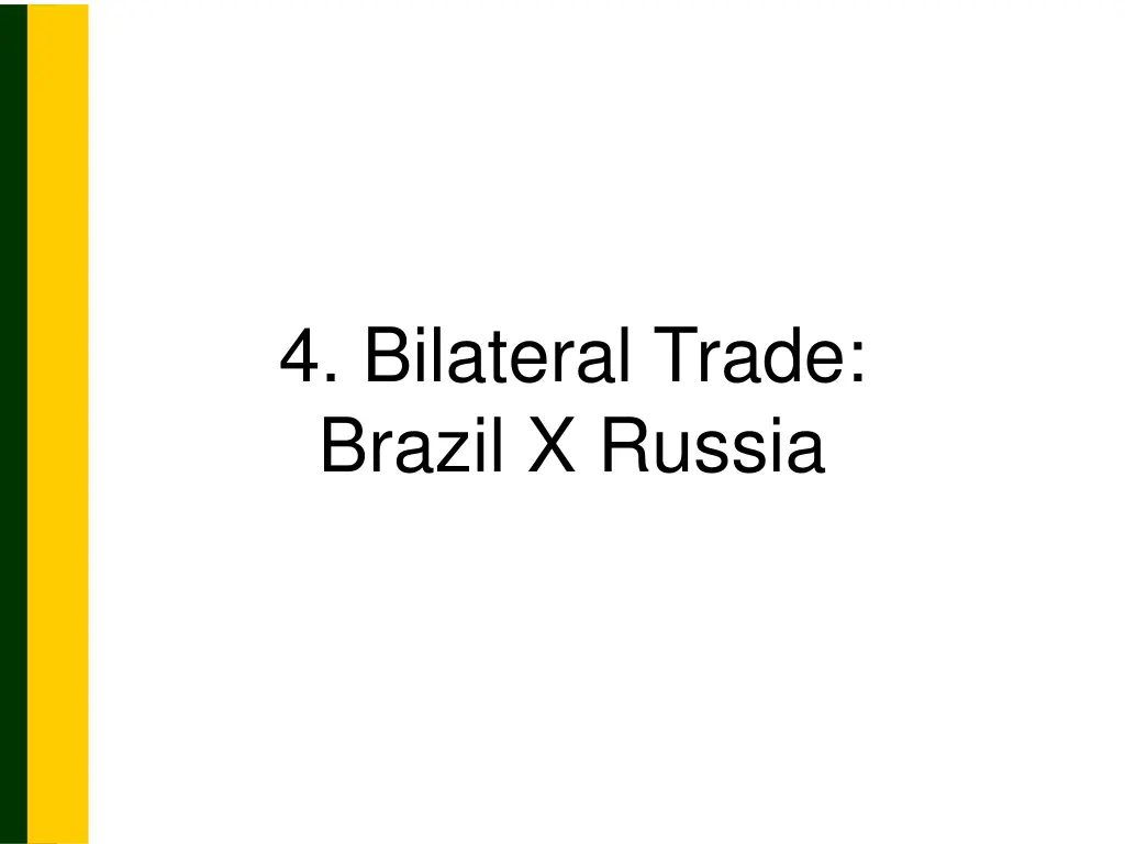 4 bilateral trade brazil x russia